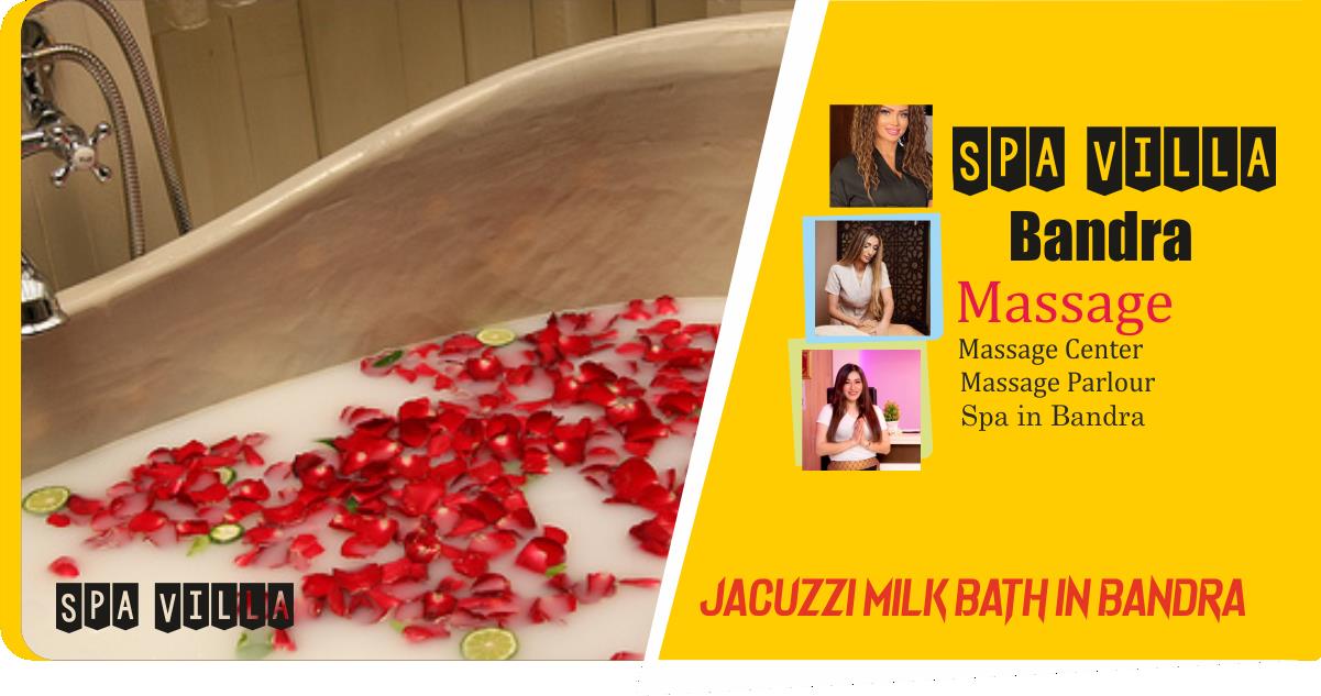 Jacuzzi Milk Bath in Bandra